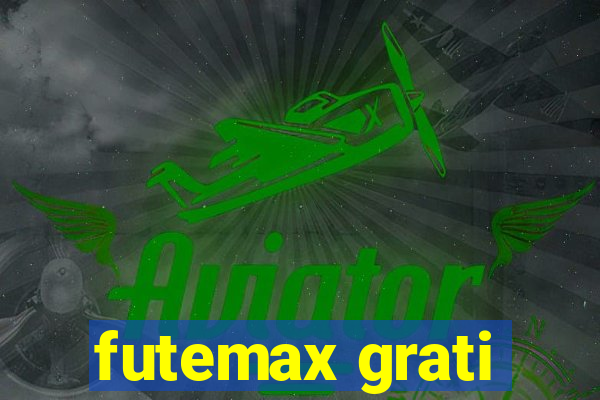 futemax grati